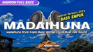 HADROH FULL BASS - Madaihuna Versi Hadroh Koplo Bass Horeg || By Ar Production