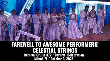 FAREWELL TO AMAZING PERFORMERS! CELESTIAL STRINGS SHOW! | Carnival Celebration | October 9, 2023
