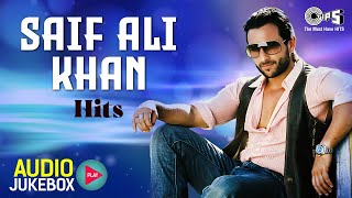 Saif Ali Khan Hits - Audio Jukebox | Saif Ali Khan Songs | Ole Ole | Be Intehaan | Chaaha Toh Bahut