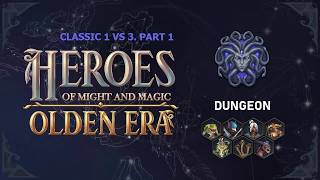 Heroes of Might and Magic: Olden Era. Dungeon. Classic 1 vs 3. Part 1