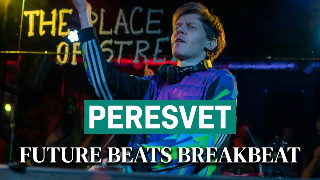 FUTURE BEATS BREAKBEAT SET PERESVET