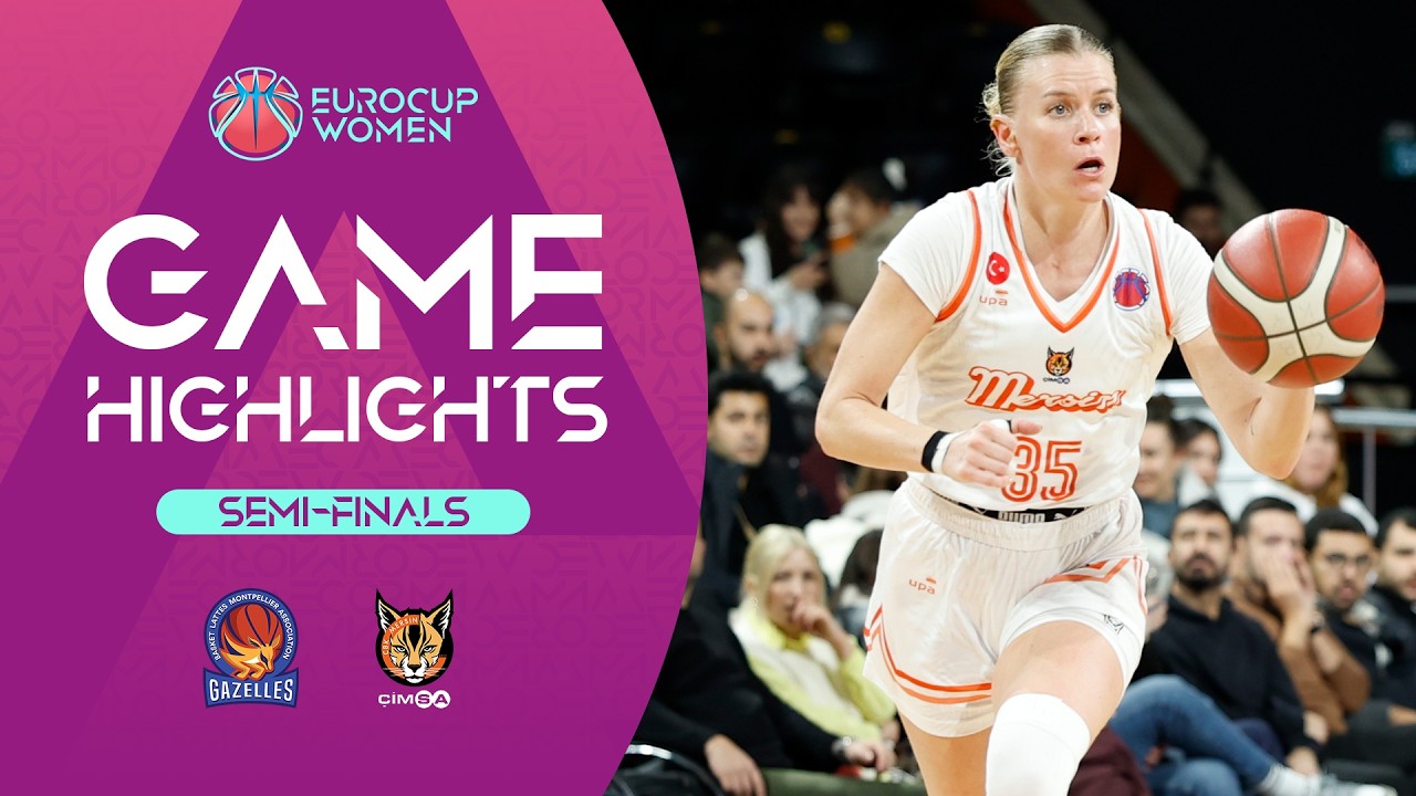 BLMA v CIMSA CBK Mersin | Semi-Finals | Highlights | EuroCup Women 2025-26