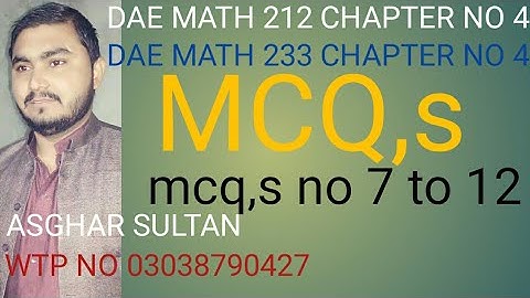 dae math 212,233 2nd year chapter no 4 mcq,s no 7 to 12