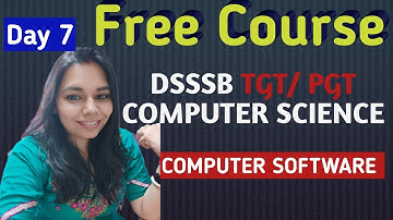 Day 7- DSSSB TGT COMPUTER SCIENCE COURSE #nsclasses #computerscience #crashcoursecomputerscience