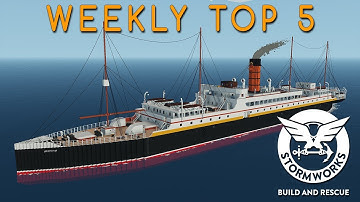 Stormworks Weekly Top 5 Workshop Creations - Episode 56