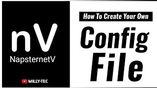 Napsternetv | How To Create Your Own Configuration File screenshot 3