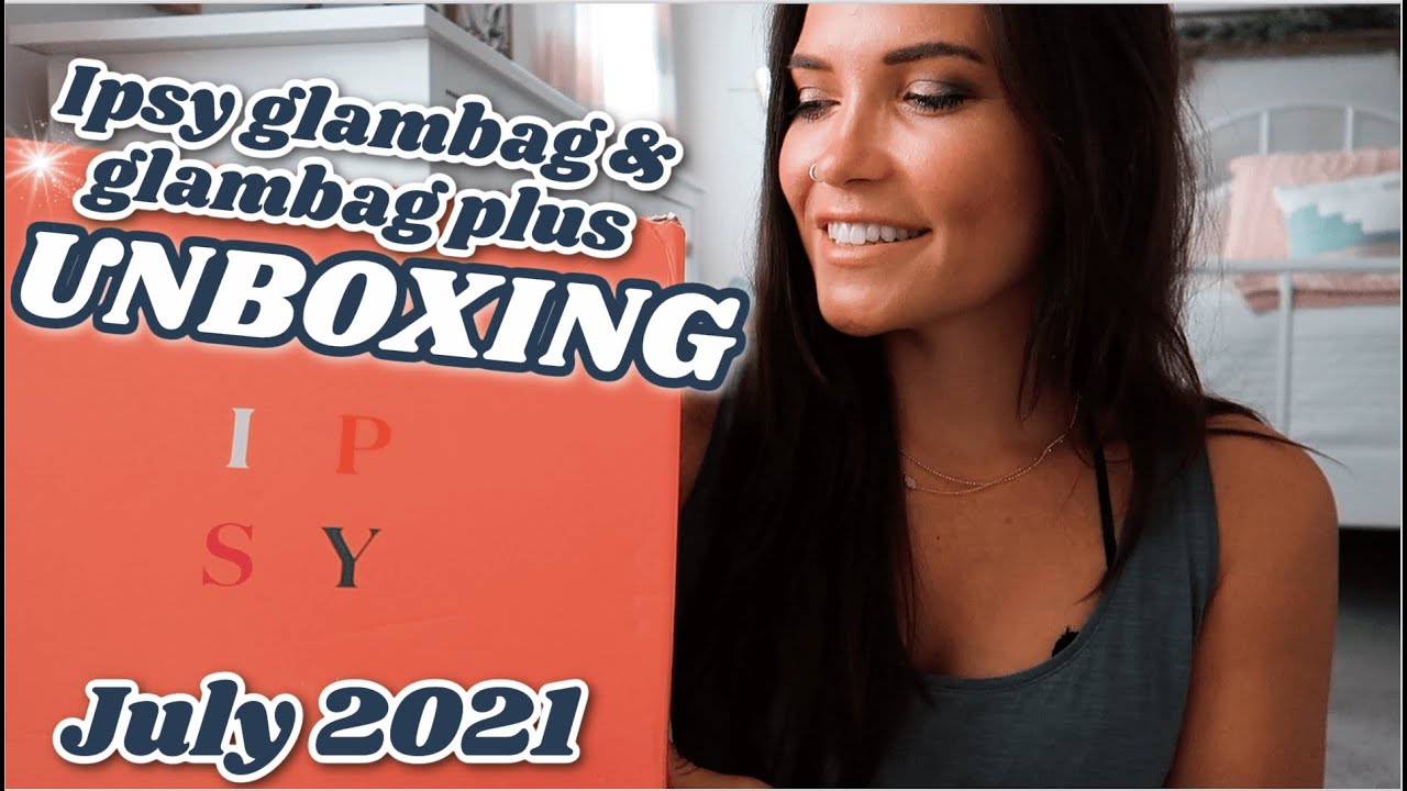 *NEW* IPSY GLAM BAG + GLAM BAG PLUS UNBOXING✨ JULY 2021