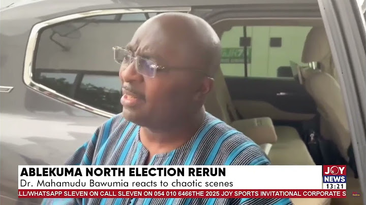 This is not democracy - Dr Bawumia reacts to chaotic scenes in Ablekuma North Election Rerun