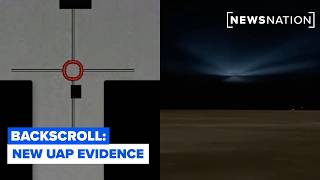 New Pentagon UAP files & expert scrutiny of remarkable cases | Backscroll