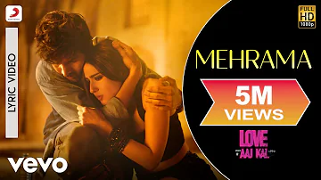Mehrama - Official Lyric Video | Love Aaj Kal | Kartik | Sara | Pritam | Darshan
