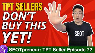 TPT SELLERS - DON'T BUY THIS YET!