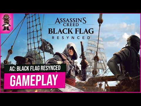 Assassin's Creed Black Flag Resynced Gameplay: Stealth, Combat, Exploration, Parkour & Naval Combat
