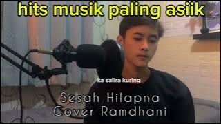lagu sunda viral sesah hilapna cover by Ramdhani versi lirik vidio