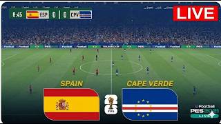 Spain vs Cape Verde - FIFA World Cup 2026 group stage | Match Today | Simulation PES