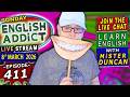 English Addict Episode 411 🔴LIVE STREAM / SUNDAY 8th MARCH 2026 / Listen, Chat & Learn English
