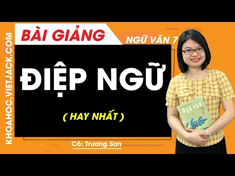 Video Điệp ngữ - Ngữ văn 7 - Cô Trương San (HAY NHẤT) - youtube