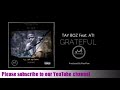 Tay Boz ft ATI - Grateful (Official Audio)