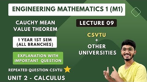 Cauchy Mean Value Theorem | Detailed Explanation | | Engineering Mathematics 1 (M-1) | BTech