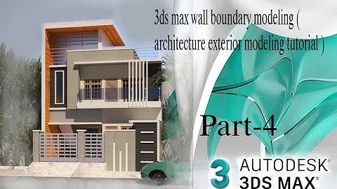 3ds max wall boundary modeling ( architecture exterior modeling tutorial part 4 )