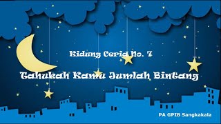 Kidung Ceria KC 7 Tahukah Kamu Jumlah Bintang - PA | GPIB JEMAAT SANGKAKALA