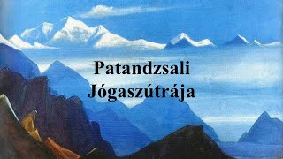 Patandzsali Jógaszútrája - Egy szakrális szöveg egzegézise