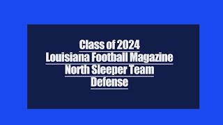 Episode 529 Cl Of 2024 Louisiana Football Magazine North Sleeper Team Defense
