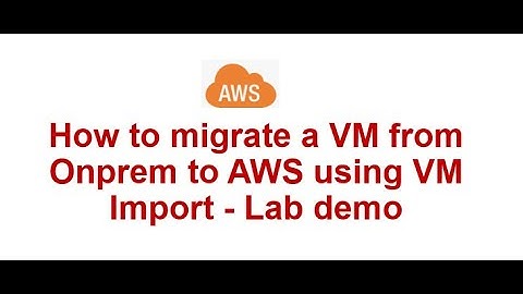 How to migrate a VM from Onprem to AWS  - Lab demo #aws #cloudmigration #virtualmachine #ec2
