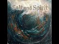 Salt and Spirit | Ghostreforge