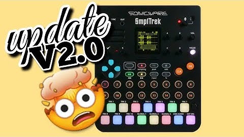 Sonicware SmplTrek v2.0 Update x My favorite NEW FEATURES