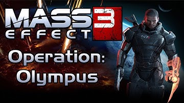 Mass Effect 3 - Operation Olympus