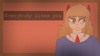 Everybody Likes You [Animation Meme] [Flash Warning]