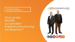 Was Ist Die Beihilfe Zur Privaten Krankenversicherung Bei Beamten?