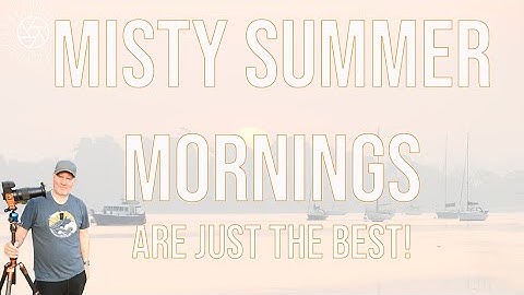 Misty summer mornings by the river: high key landscape photography