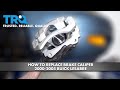 How to Replace Brake Caliper 2000-2005 Buick LeSabre