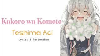 Lagu Jepang | Kokoro wo Komete - Teshima Aoi | Lyrics & Terjemahan