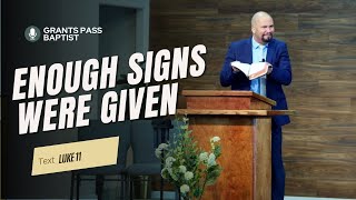 Why people don't believe on Jesus — Luke 11:29-36 — sermon from Grants Pass Baptist Church