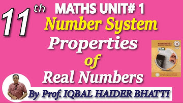 Chap # 1|Number System| Properties of Real Numbers |F.Sc Part-1 Math| Lec 2