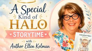 Storytime with author Ellen Kolman I A Special Kind of Halo I Children's book