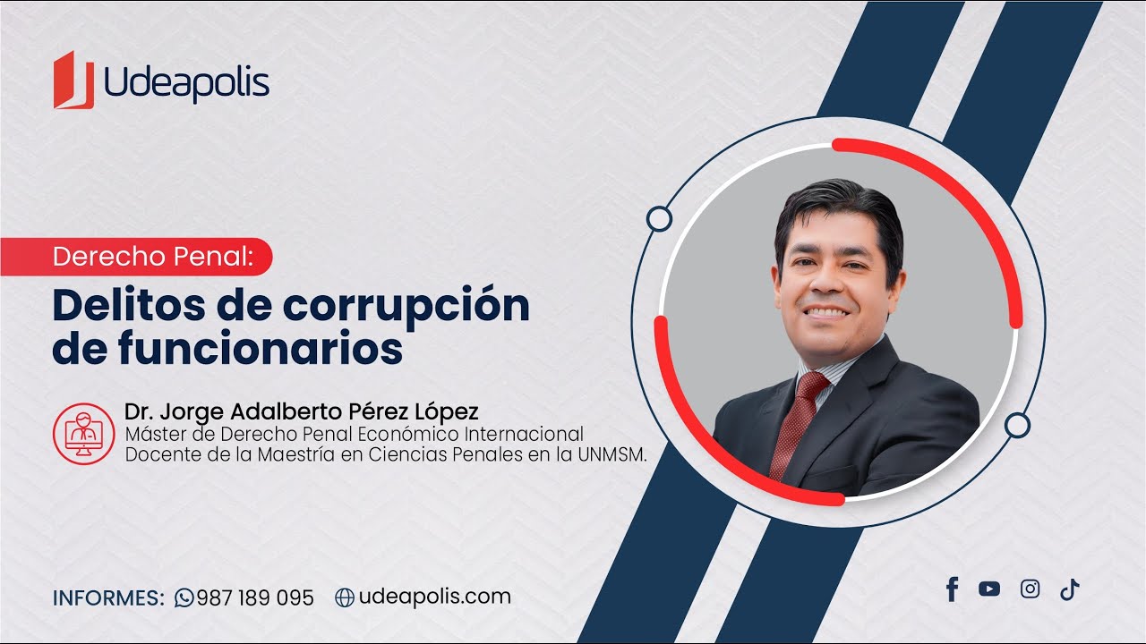 Delitos de Corrupción de Funcionarios | Jorge Adalberto Pérez López