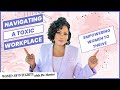 🙏🏼 Life Coach Dr. Hester | Navigating a Toxic Workplace: Empowerment to Thrive | Motivation