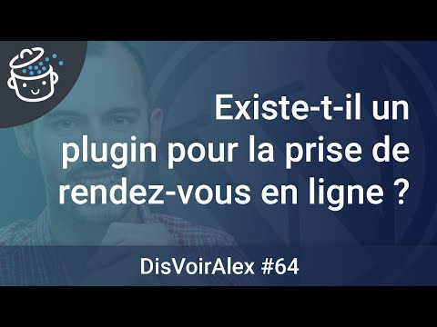 DVA 64 : Existe-t-il des plugins de prise de rendez-vous pour WordPress ?