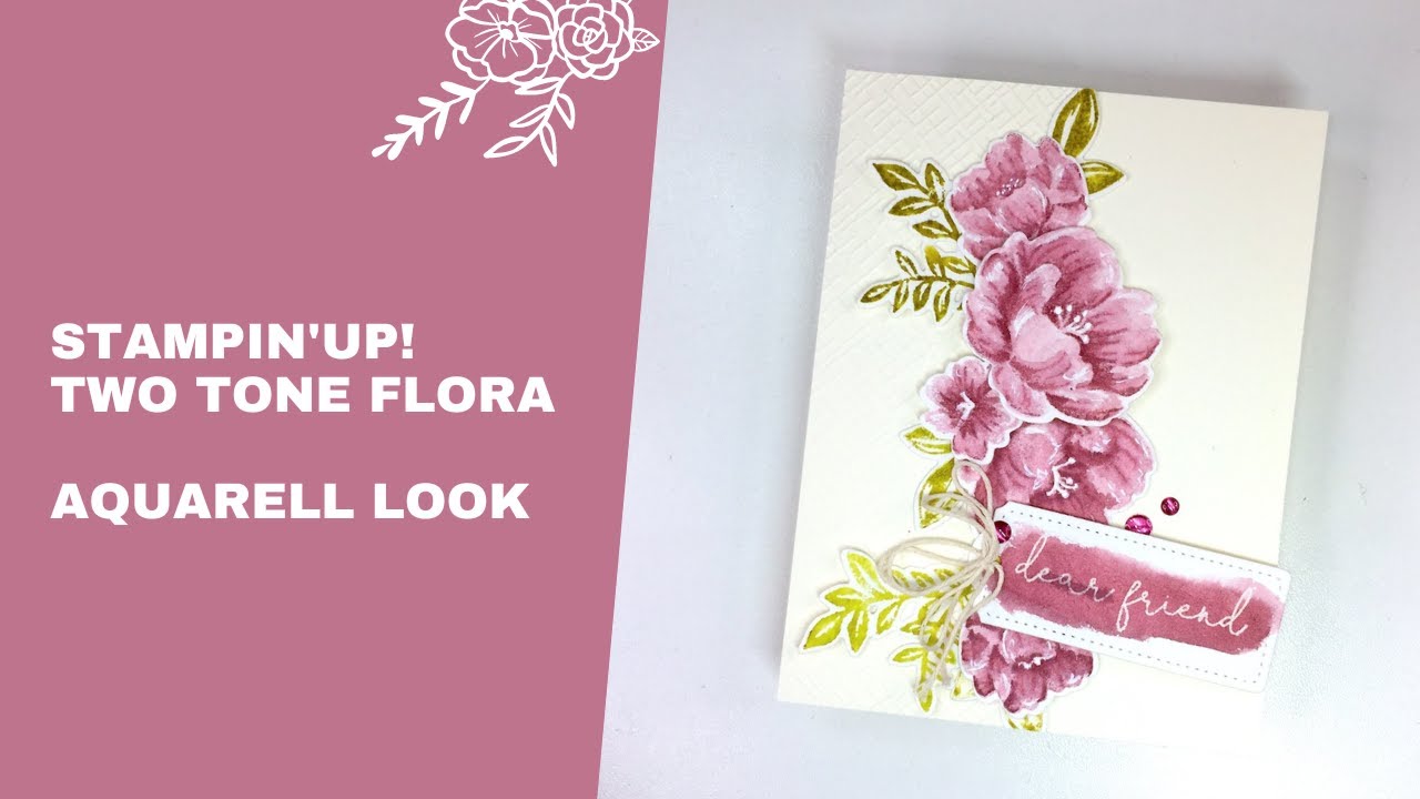 Stampin'Up! Two Tone Flora im Aquarell Look - YouTube