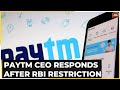 Paytms vijay shekhar sharma responds to rbi restrictions