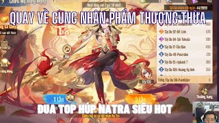 Tây Du VNG - Phần 1 - Nạp 500k trở lại cực mạnh cùng nhân phẩm thượng thừa - Đua top húp Natra HOT