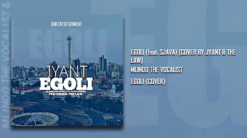 Mlindo The Vocalist - Egoli (feat. Sjava) [Cover By Jyant & The Law] *Re-Upload*