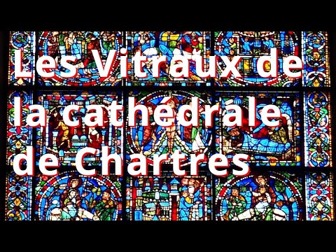 Les vitraux de la cathédrale de Chartres