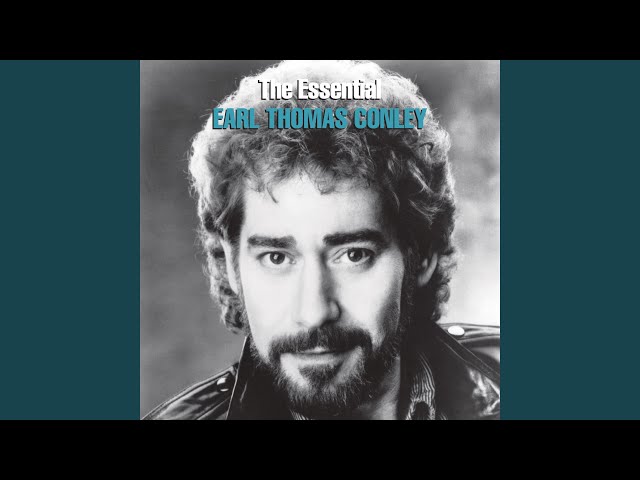 Earl Thomas Conley - Who's Gonna Tell Her Goodbye