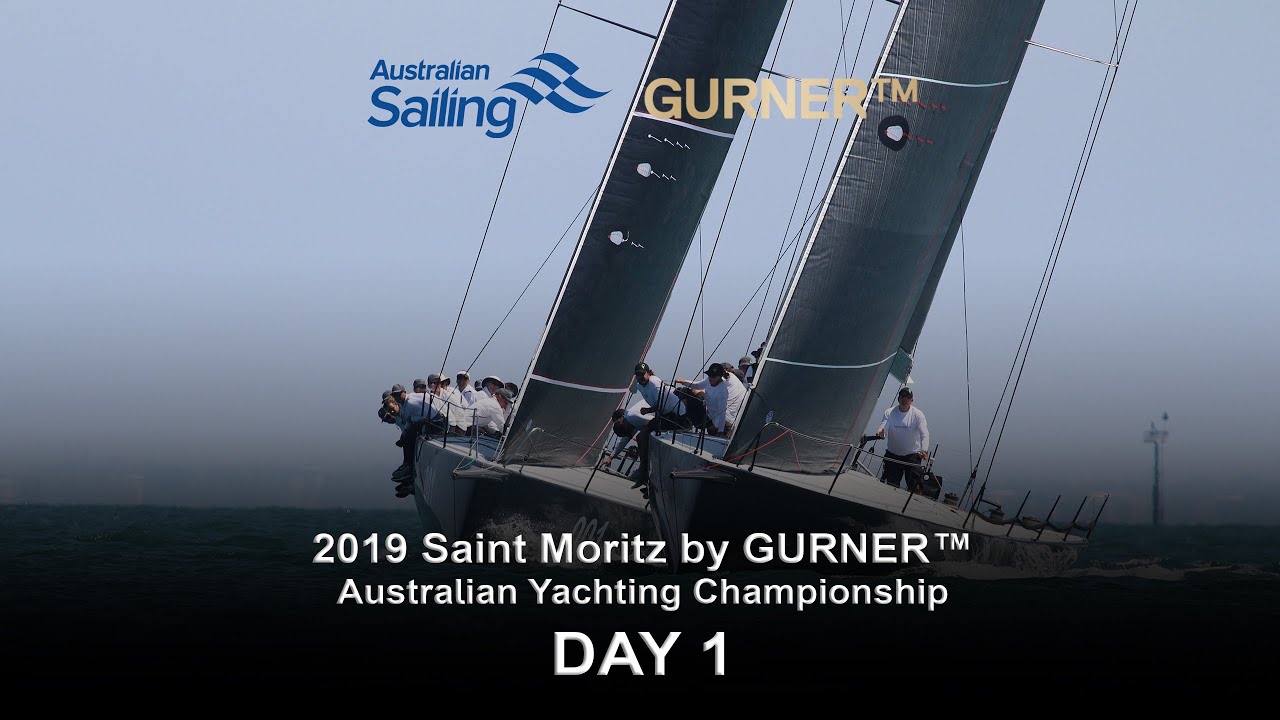 2019 Saint Moritz by GURNER™ Australian Yachting Championship - Day 1