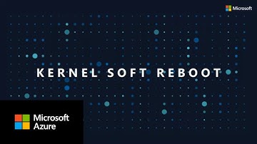 Kernel Soft Reboot | Azure Stack HCI technical roadmap