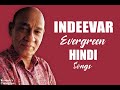 Indeevar's Top 100 Evergreen Hindi Songs 🎶